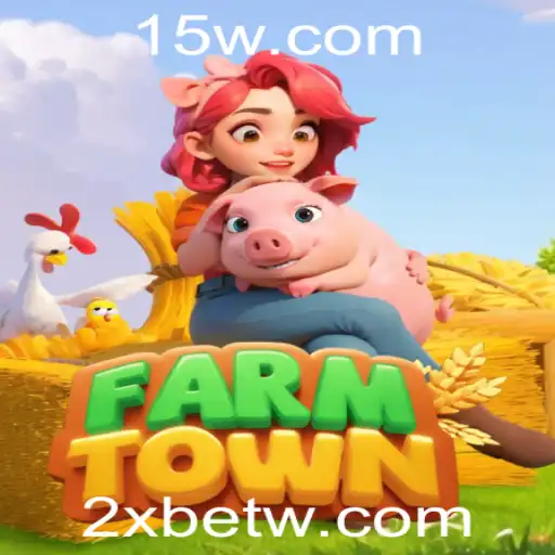 Descubra o Fascinante Mundo de FarmTown e as Oportunidades da 2Xbet